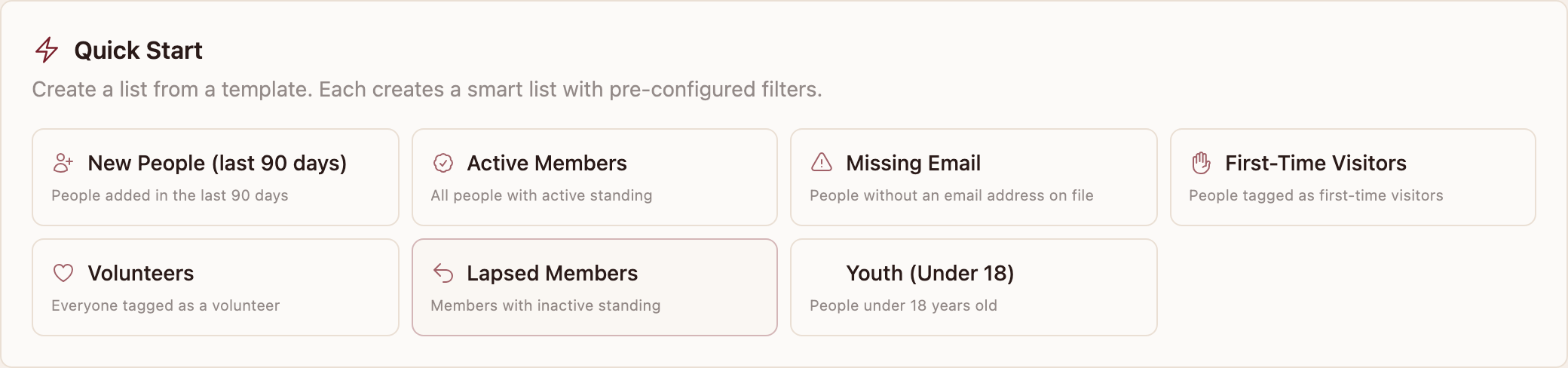 Quick-start list templates: new people, active members, missing email, first-time visitors, volunteers, lapsed members, youth.